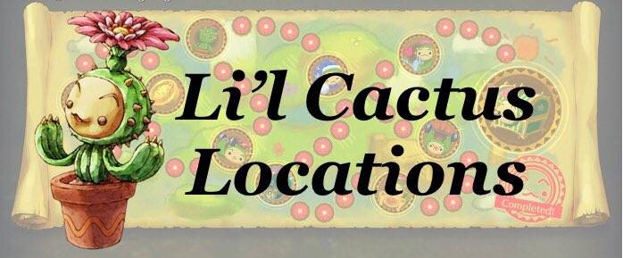 Trials of Mana Li'l Cactus Location Guide