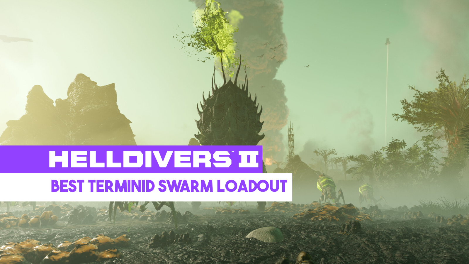 Terminid Fuel Helldivers 2: Best “Eliminate Terminid Swarms” Mission Stratagems