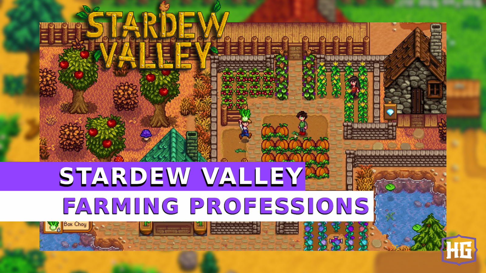 Stardew Valley Farming Profession Guide