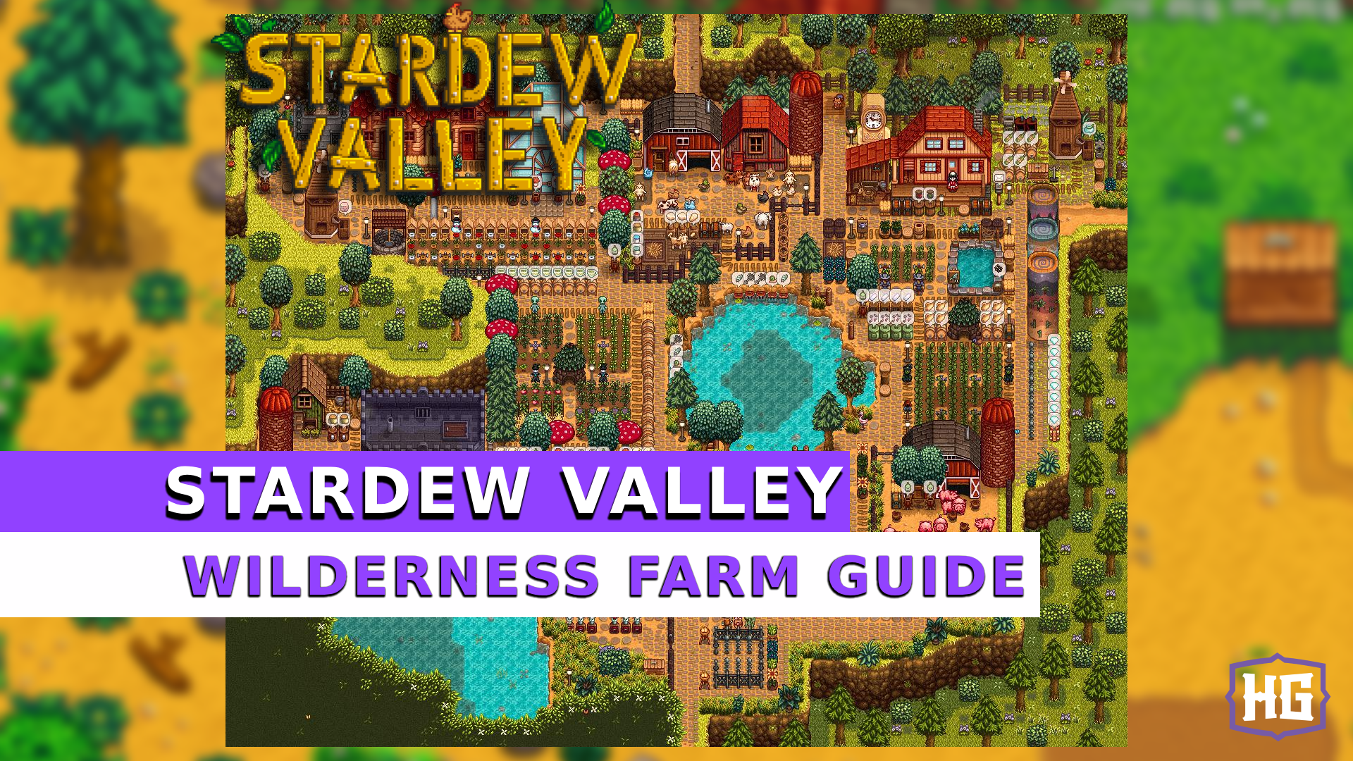 wilderness farm guide stardew valley