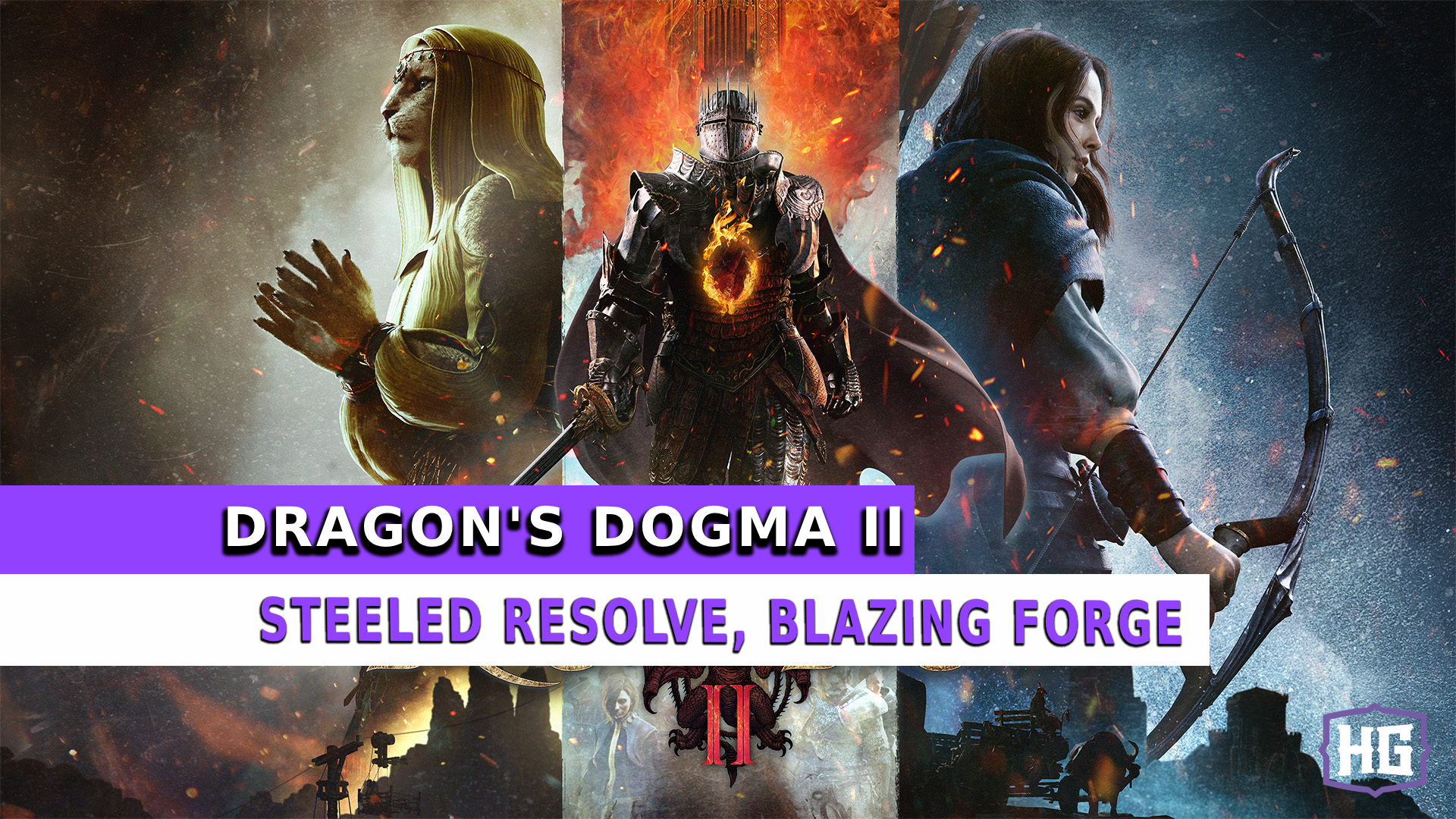 Dragon&rsquo;s Dogma 2: Steeled Resolve, Blazing Forge Guide