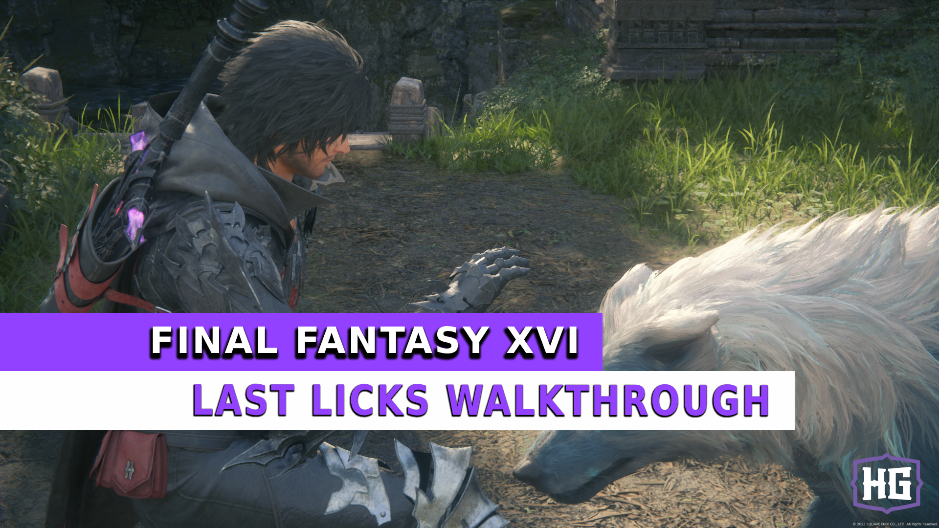 Final Fantasy XVI Last Licks