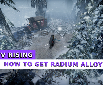 V Rising Radium Ore Location V Rising: Best Base Locations