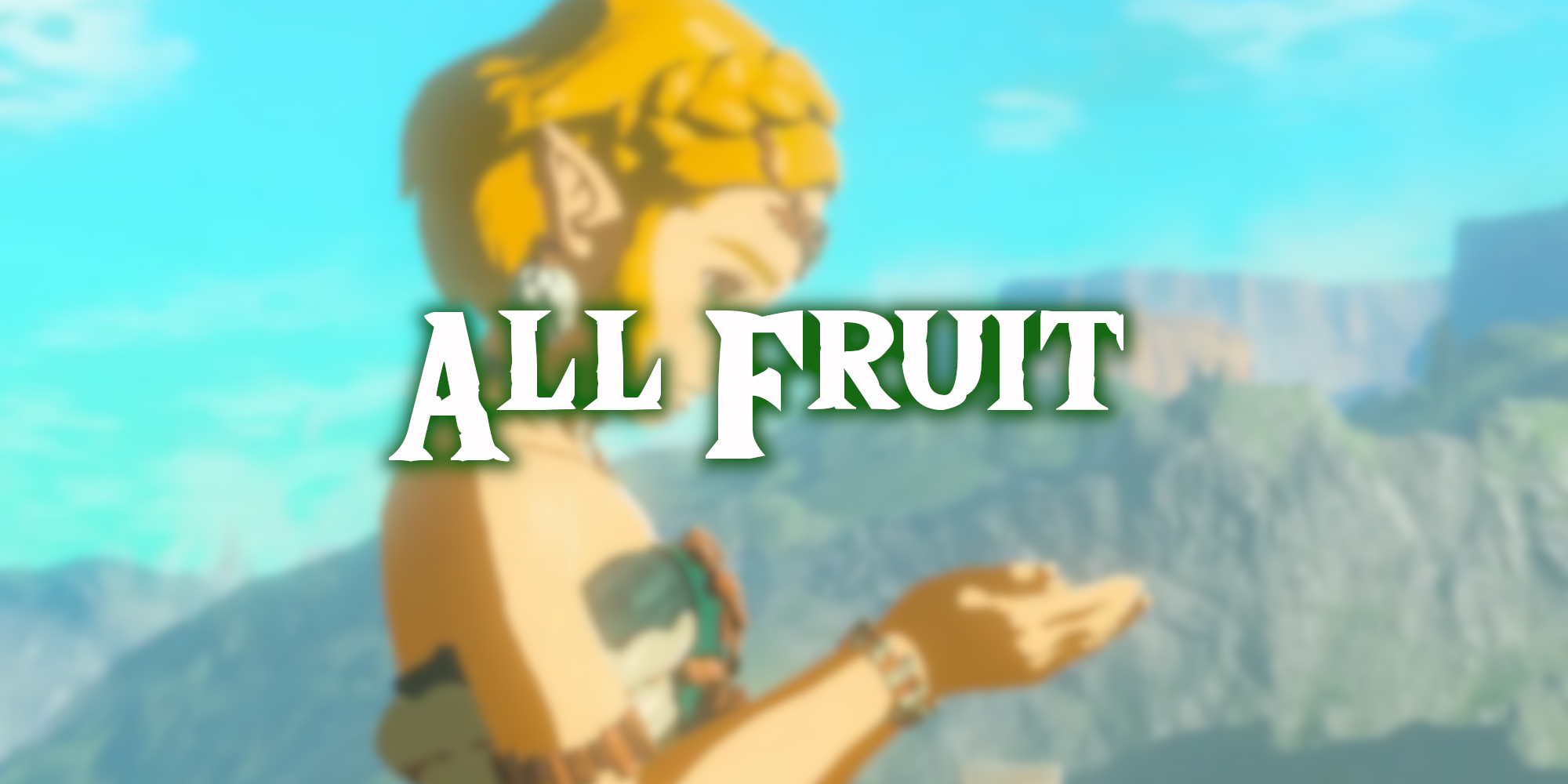 TOTK All Fruit