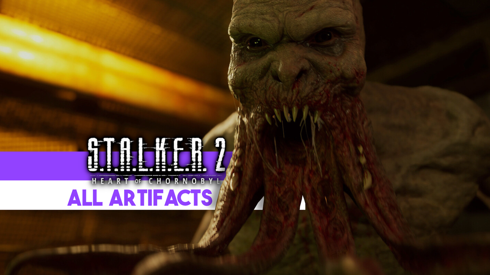 All Artifacts in S.T.A.L.K.E.R. 2