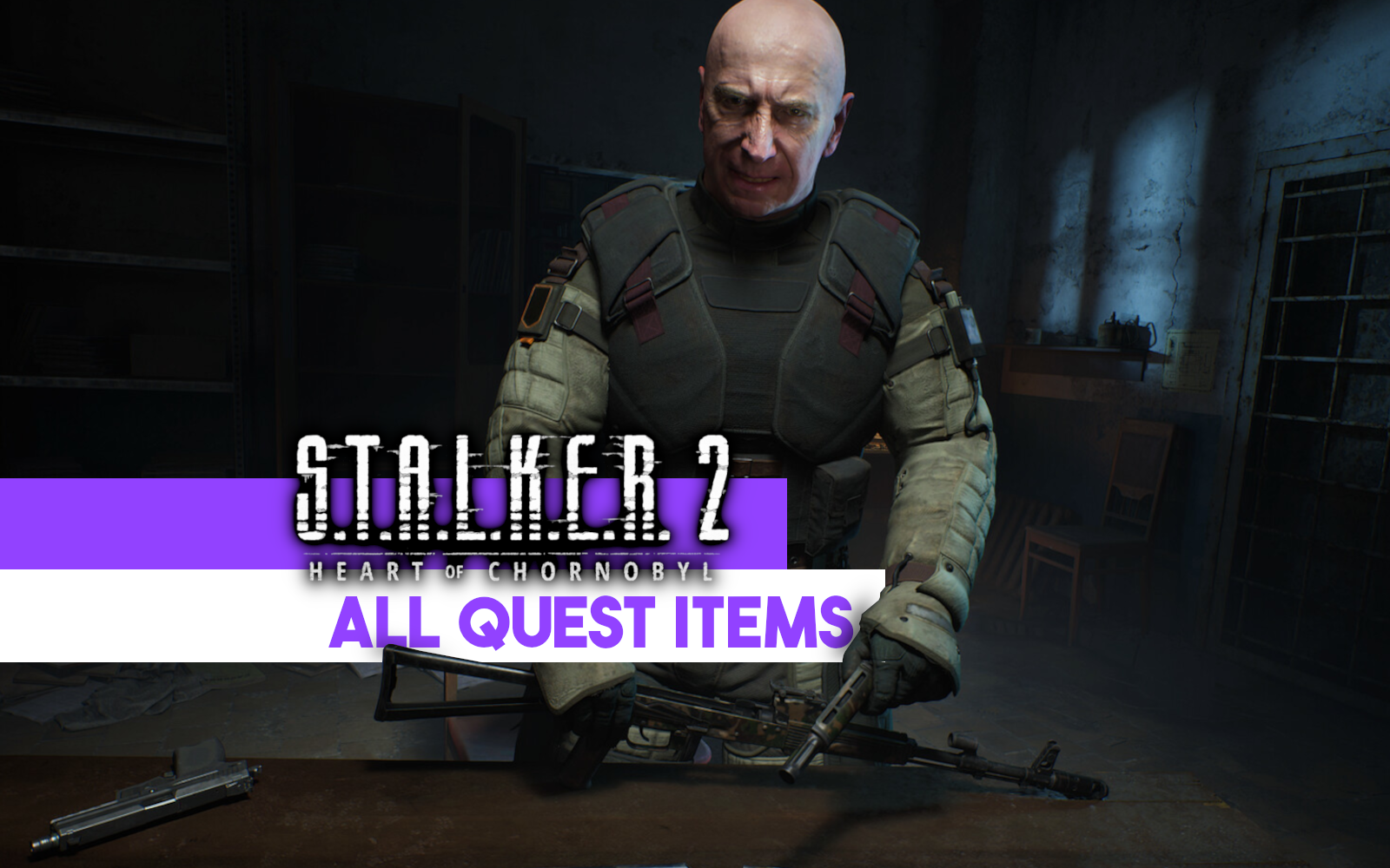 All Quest Items in S.T.A.L.K.E.R. 2