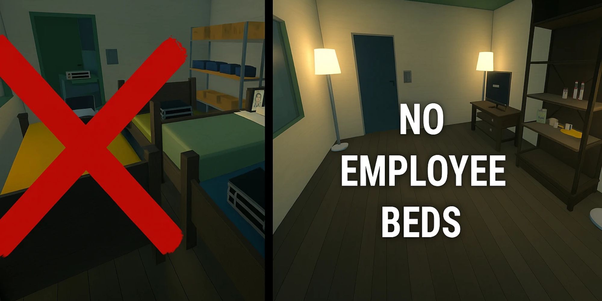 Taking away employee beds in Schedule 1