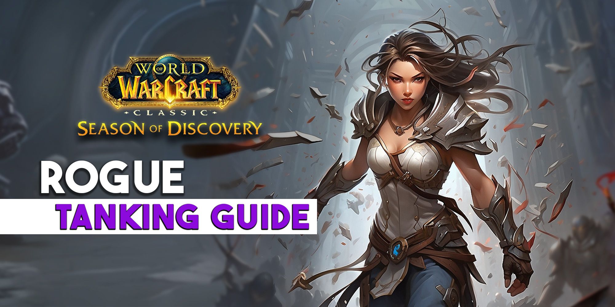 Rogue Tank Guide  WoW Classic Season of Discovery
